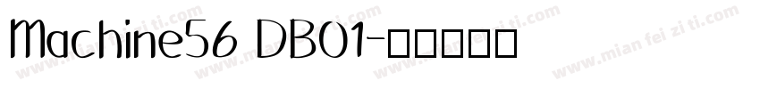 Machine56 DB01字体转换